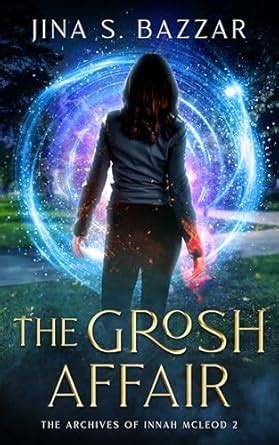 The Grosh Affair (The Archives Of Innah McLeod Book 2) eBook : Bazzar ...