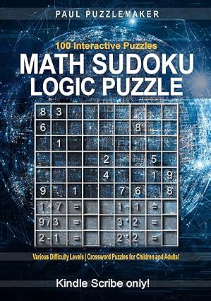 100 Math Sudoku Logic Puzzles | Various Difficulty Levels | For ...