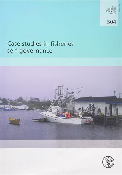 Buy Case Studies in Fisheries Self-governance: FAO Fisheries Technical ...