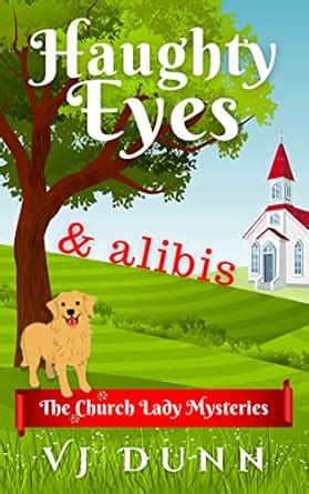 Haughty Eyes & Alibis: Fun Christian Women Fiction (Church Lady ...