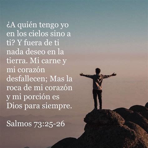 Salmo 73:25-26 | Salmo 73, Salmos, Salmo 73 26
