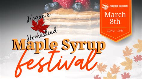 Maple Syrup Festival | Canadian Bushplane Heritage Centre