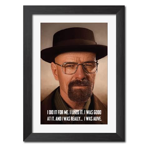 Walter White Quote Breaking Bad Poster Framed Painting - Tenorarts