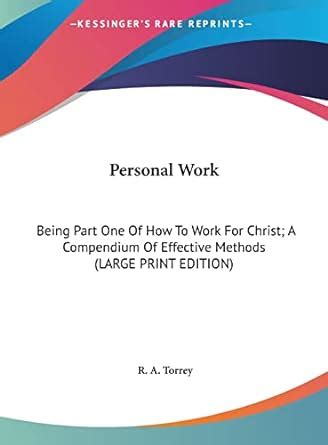 Buy Personal Work: Being Part One Of How To Work For Christ; A ...