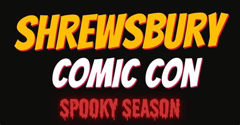 Shrewsbury Comic Con: Spooky Season, Shrewsbury Town Football Club, SY2 ...