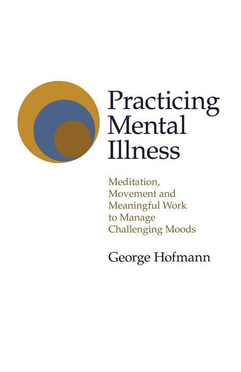 Practicing Mental Illness eBook by George Hofmann | Official Publisher ...