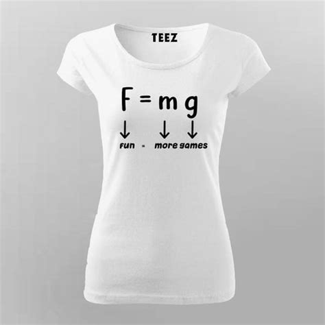 Force Of Gravity Equation (Fun=More Game) T-Shirt For Women – TEEZ.in