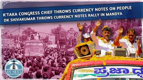 K'taka Congress Chief throws currency notes on people