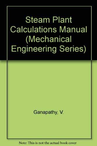 Buy Steam Plant Calculations Manual (Mechanical Engineering Series ...