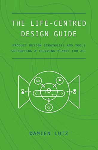 The Life-centred Design Guide eBook : Lutz, Damien: Amazon.in: Kindle Store