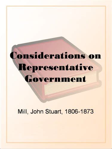 Considerations on Representative Government eBook : Mill, John Stuart ...