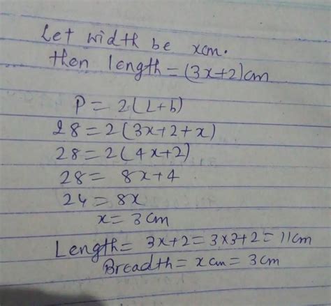The length of a rectangle is 2 cm more than 3 times the width of a ...