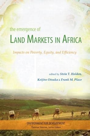The Emergence of Land Markets in Africa: Impacts on Poverty, Equity ...