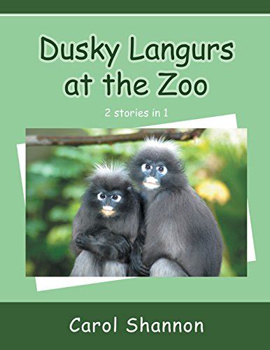 Dusky Langurs at the Zoo eBook : Shannon, Carol: Amazon.in: Kindle Store