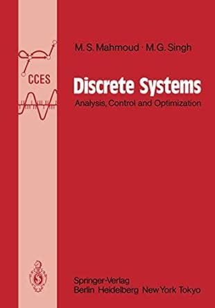 Discrete Systems: Analysis, Control and Optimization (Communications ...