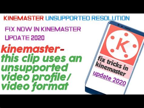how to fix unsupported video format kinemaster, kinemaster unsupported ...