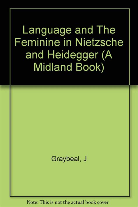 Buy Language and "The Feminine" in Nietzsche and Heidegger: No.589 (A ...