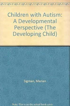 Buy Children with Autism – A Development Perspective: A Developmental ...