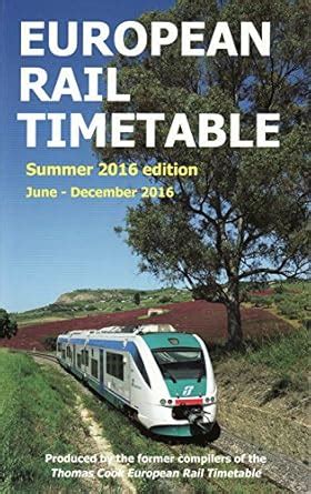 June - December 2016 (European Rail Timetable: Summer, 2016) : Potter ...