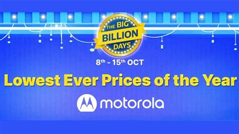 Motorola Exclusive Phone Deals Revealed for Flipkart Big Billion Days ...