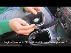 pomello alfa 147 guida smontaggio montaggio cuffia pelle leva cambio e leva pomello alfa 147 guida smontaggio montaggio cuffia pelle leva cambio e leva