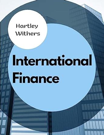 Buy International Finance: The Meanings, Differences and Relationships ...