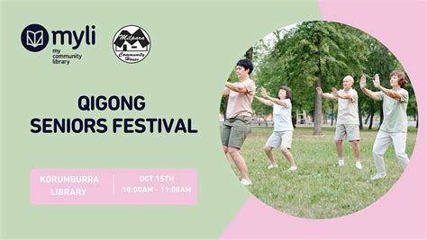 Qigong Seniors Festival @ Korumburra Library, Korumburra Library - Myli ...