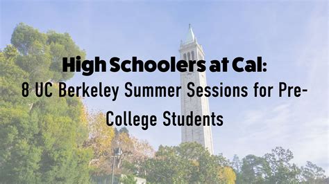 8 UC Berkeley Summer Sessions for Pre-College Students in 2023 — Inspirit AI