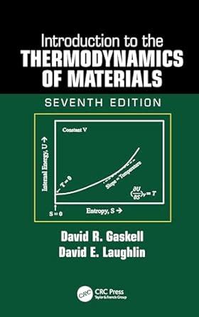 Introduction to the Thermodynamics of Materials : Gaskell, David R ...