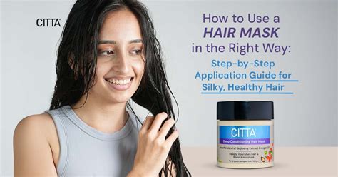 How to Use a Hair Mask: Easy Application Guide for Healthy Hair