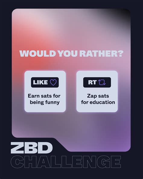 ZBD on Twitter: "Would you rather? 🤔 ️ Earn sats by being funny 🔄 Zap ...
