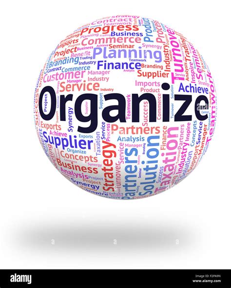 Organize Word Meaning Organizing Manage And Management Stock Photo - Alamy