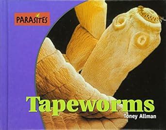 Buy Tapeworms (Parasites) Book Online at Low Prices in India ...