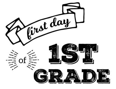 First Day Of First Grade Printable Free
