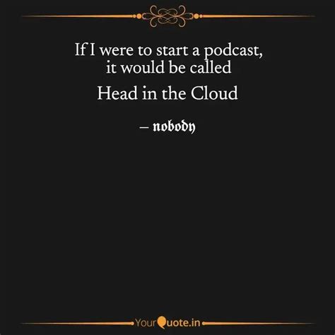 Head in the Cloud | Quotes & Writings by Chitra | YourQuote