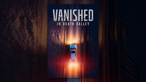 Vanished in Death Valley - YouTube