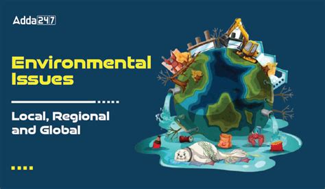 Environmental Issues: Local, Regional and Global