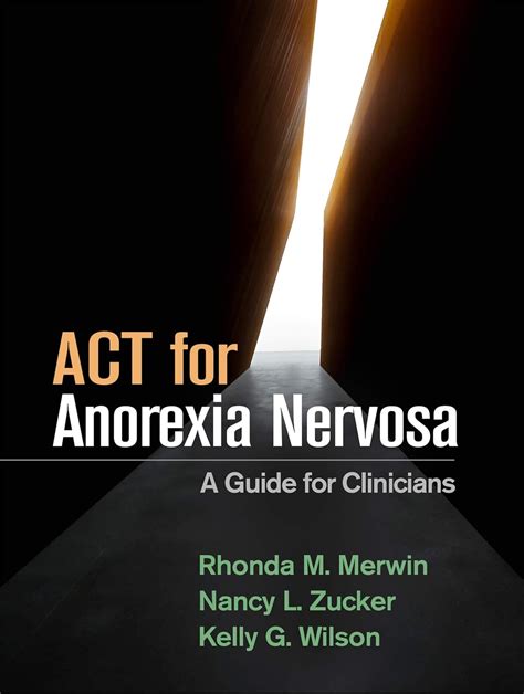 ACT for Anorexia Nervosa: A Guide for Clinicians eBook : Merwin PhD ...
