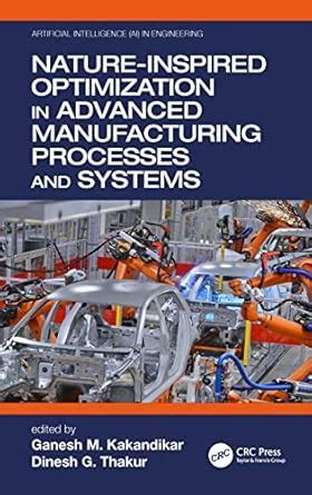 Nature-Inspired Optimization in Advanced Manufacturing Processes and ...
