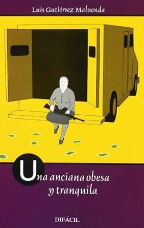 Amazon.in: Buy Una anciana obesa y tranquila Book Online at Low Prices ...