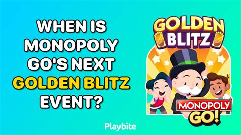 When Is Monopoly Go's Next Golden Blitz Event? - Playbite