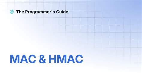 MAC & HMAC | The Programmer's Guide