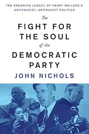 The Fight for the Soul of the Democratic Party: The Enduring Legacy of ...