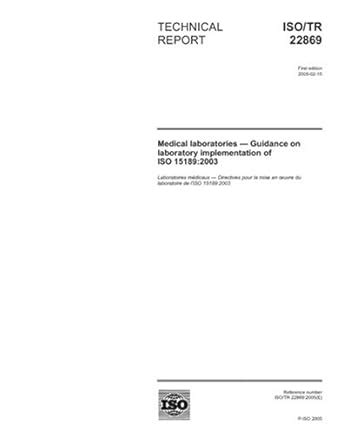 ISO/TR 22869:2005, Medical laboratories - Guidance on laboratory ...