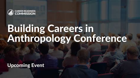 Building Careers in Anthropology Conference - The Anthropology Career ...