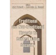 Traditional and Non-Traditional Security Threats to Central Asian Security