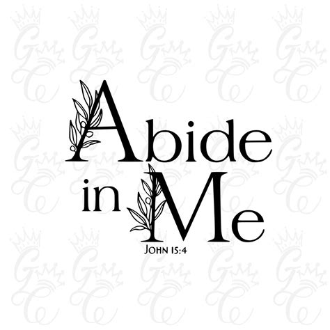 Abide SVG Abide in Me I Am the Vine Christian Vinyl T-shirt Design ...