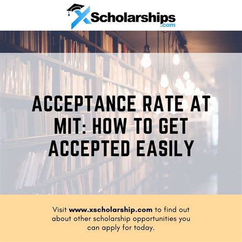 Acceptance Rate At MIT: How To Get Accepted Easily | xScholarship