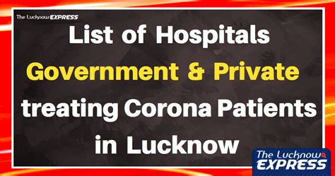 Current List of Hospitals Treating Corona in Lucknow - The Lucknow Express