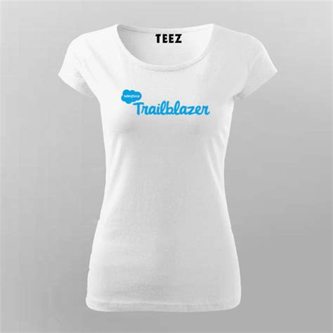 salesforce trailblazer T-Shirt For Women - TEEZ.in
